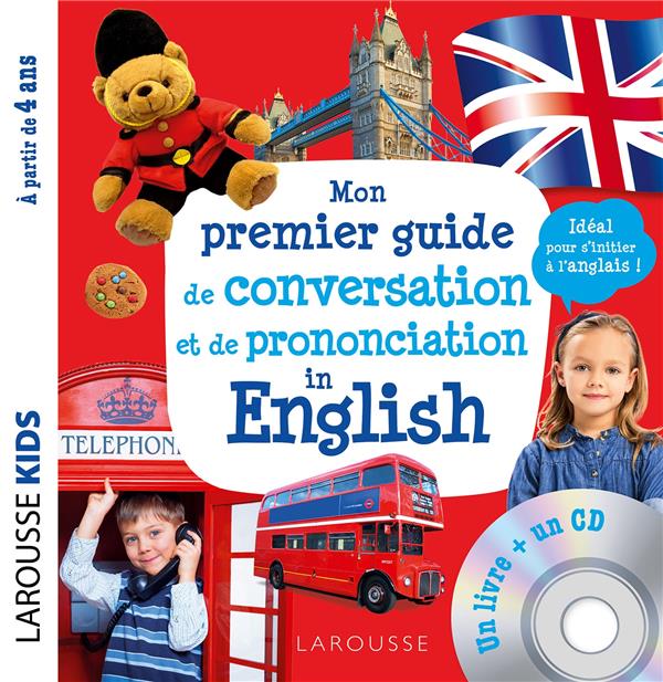 Mon premier guide de conversation et de prononciation in english