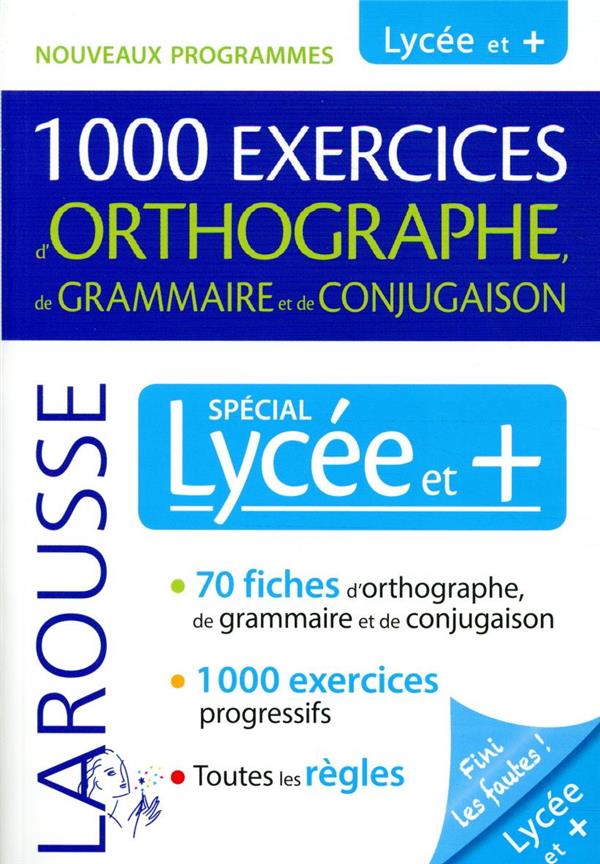 1000 exercices d'orthographe, de grammaire et de conjugaison