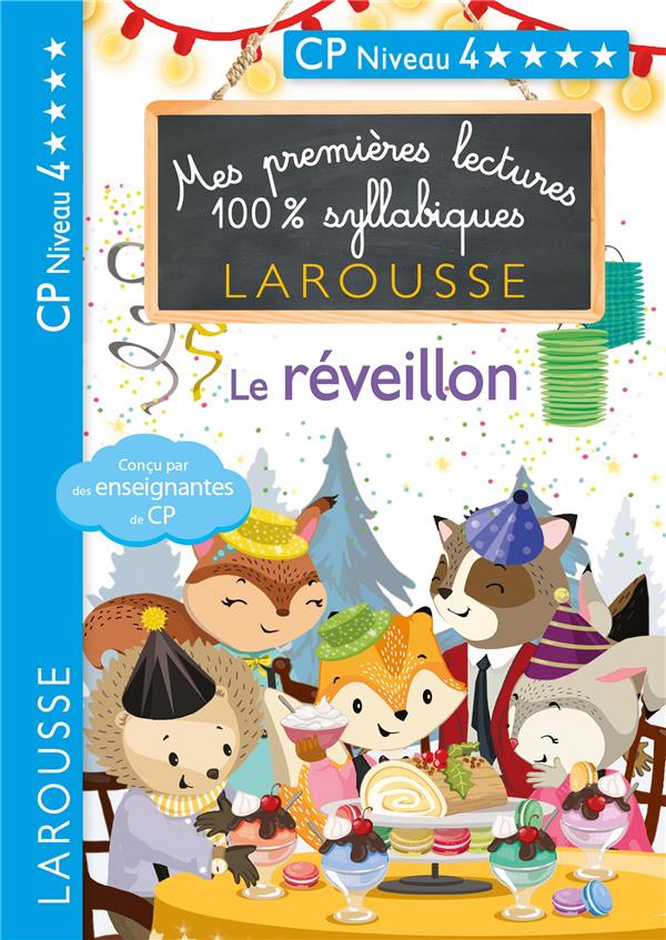 Mes premières lectures 100% syllabiques : CP niveau 4 ; le réveillon