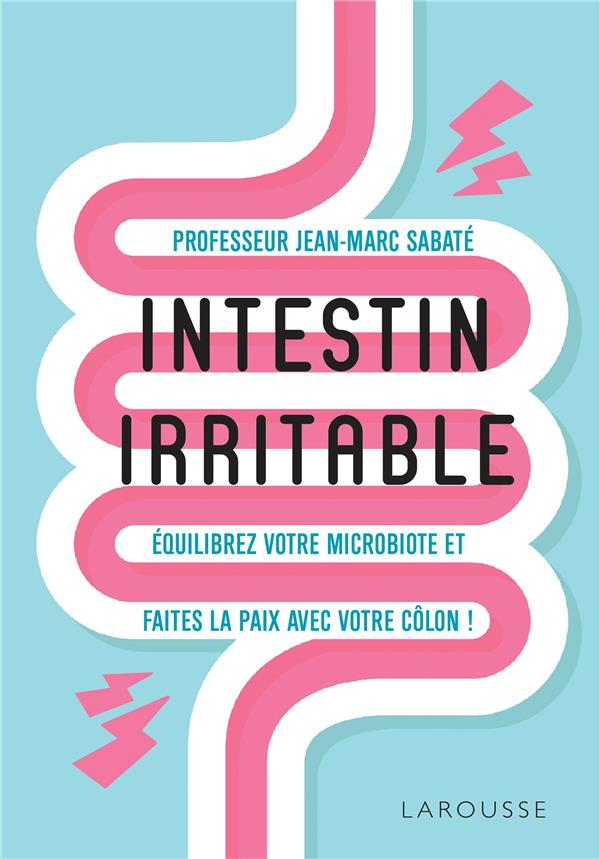 Intestin irritable ; équilibrez votre microbiote et faites la paix avec votre côlon !