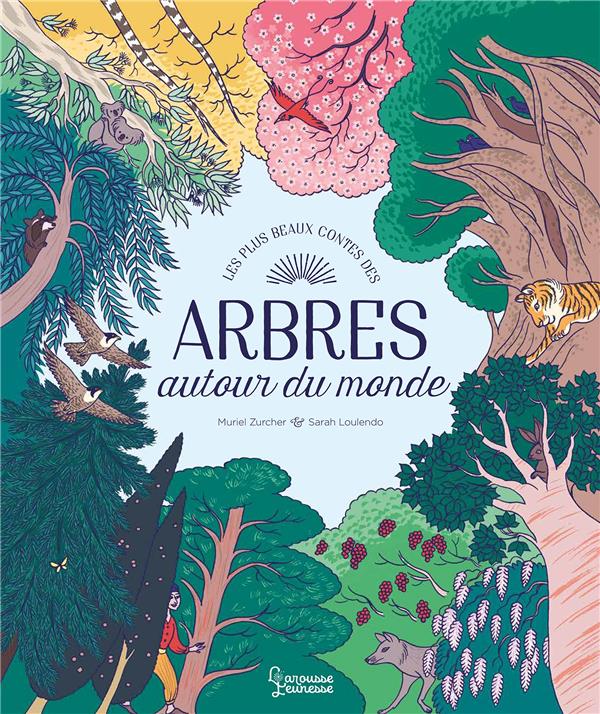 Les plus beaux contes des arbres : autour du monde
