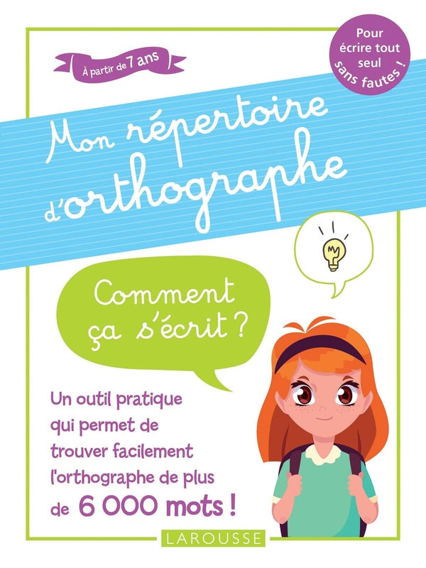 Mon répertoire d'orthographe ; comment ça s'écrit ?