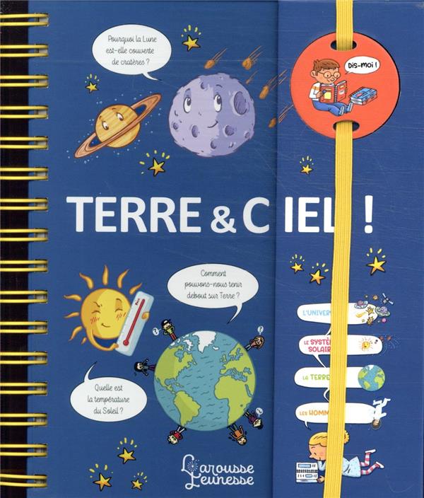 Dis-moi : dis-moi ; terre & ciel !