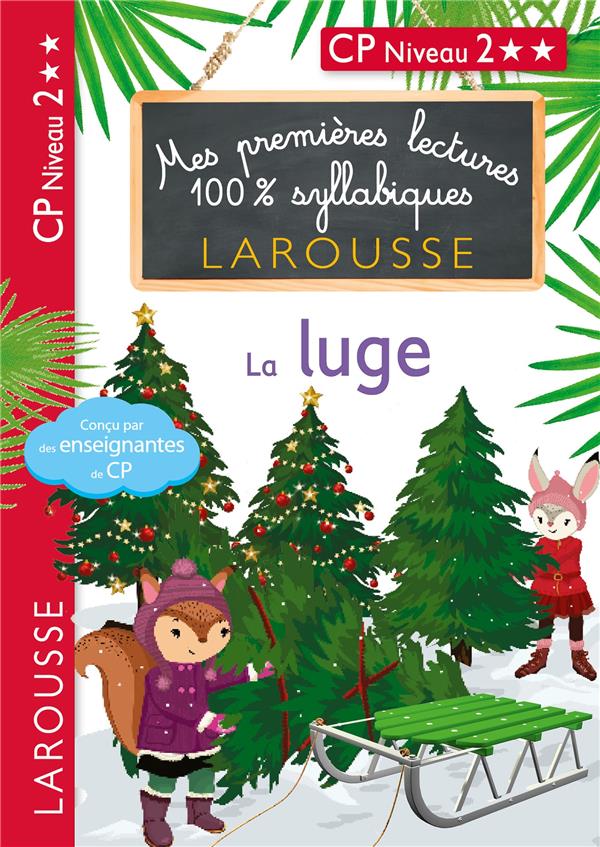 Mes premières lectures 100% syllabiques : la luge
