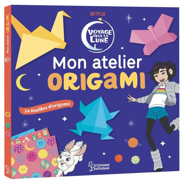 Voyage vers la lune ; mon atelier origami