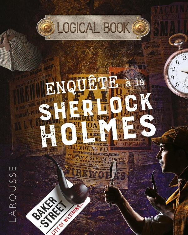 Logical book ; enquêtes à la Sherlock Holmes