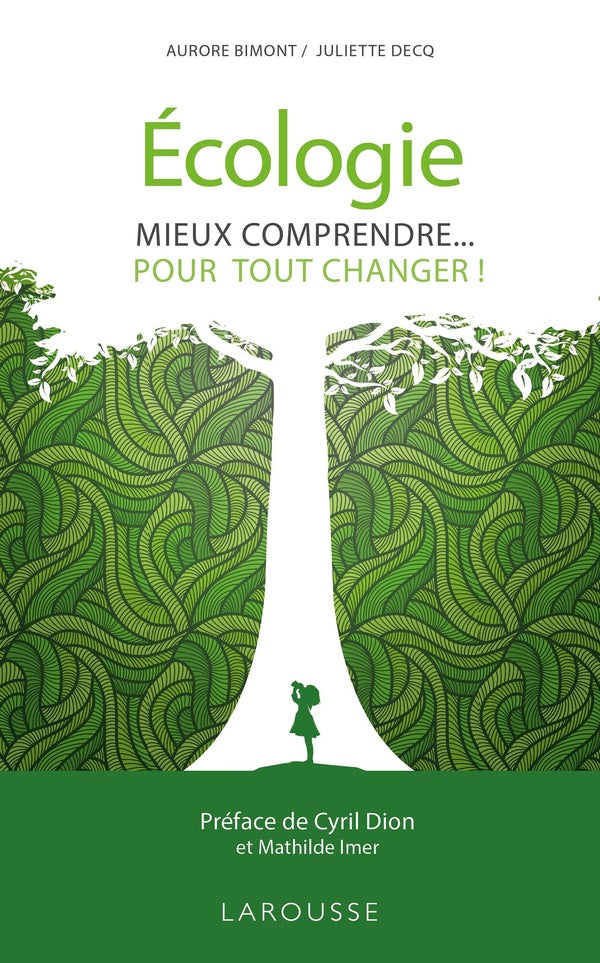 écologie, mieux comprendre... pour tout changer !