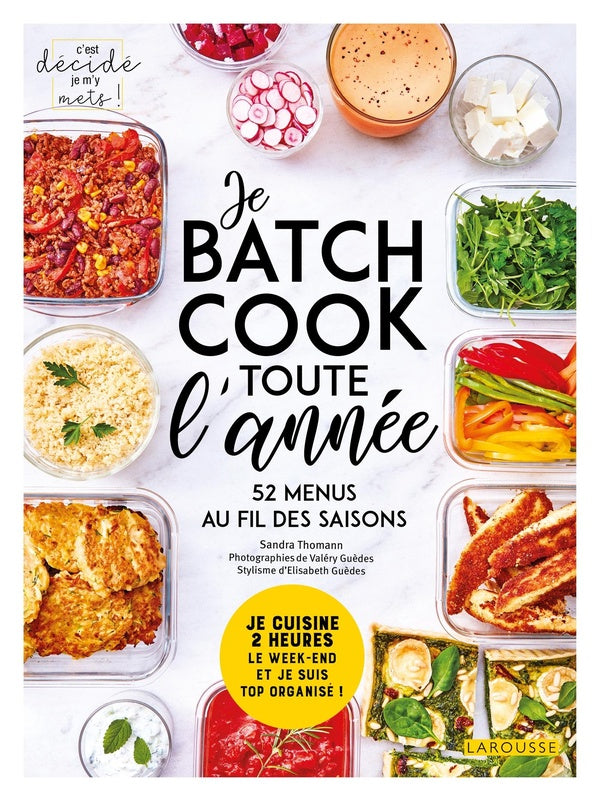 Je batch cook toute l'année ; 52 menus au fil des saisons