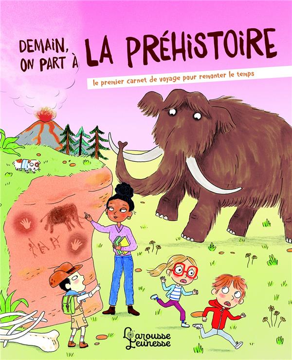 Demain on part à... la préhistoire
