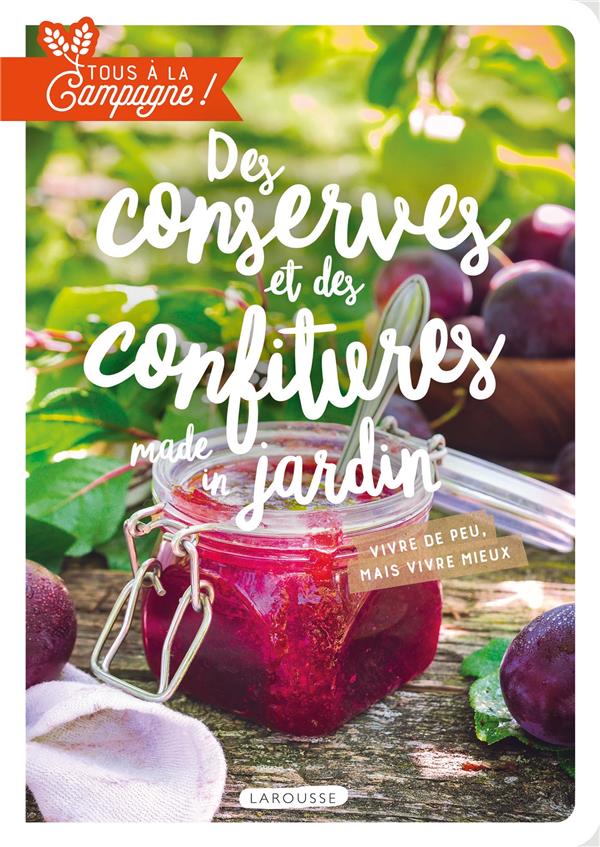 Tous à la campagne ! des conserves et des confitures made in jardin