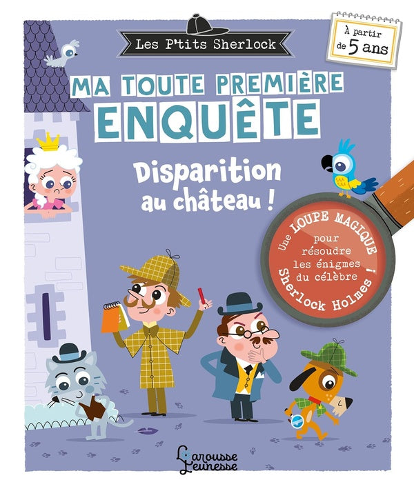 Les P'tits Sherlock : ma toute première enquête Tome 2 : disparition au château !