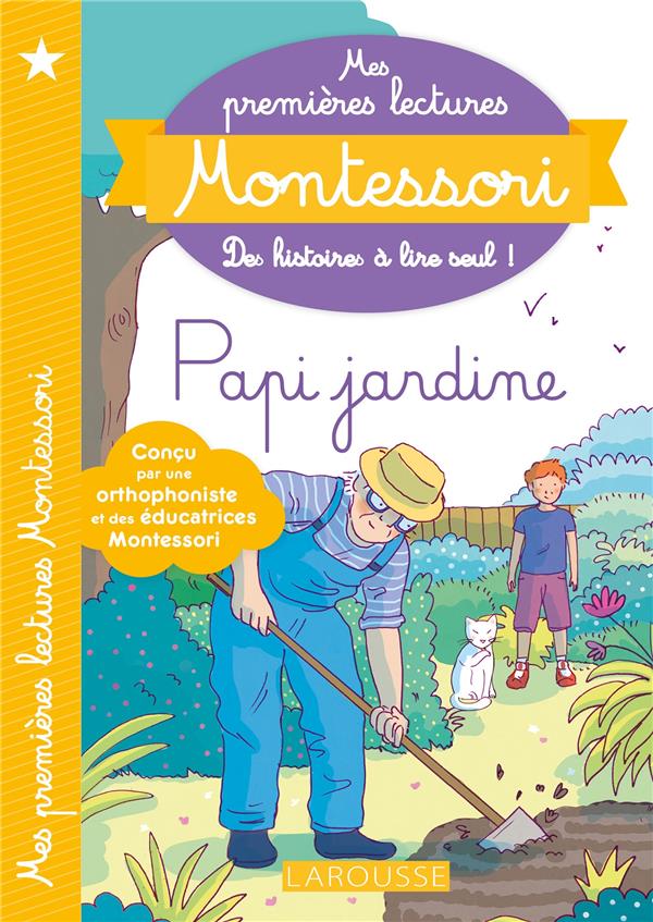 Mes premières lectures Montessori : Papi jardine
