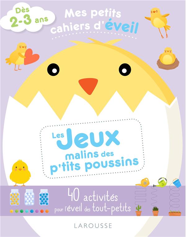 Mes petits cahiers d'éveil ; les jeux malins des p'tits poussins