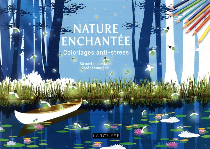 Nature enchanteée : coloriages anti-stress ; 36 cartes postales prédécoupées