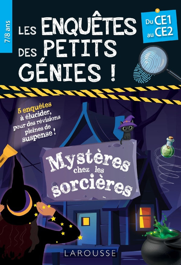 Les enquêtes des petits génies : mystères chez les sorcières ; du CE1 au CE2
