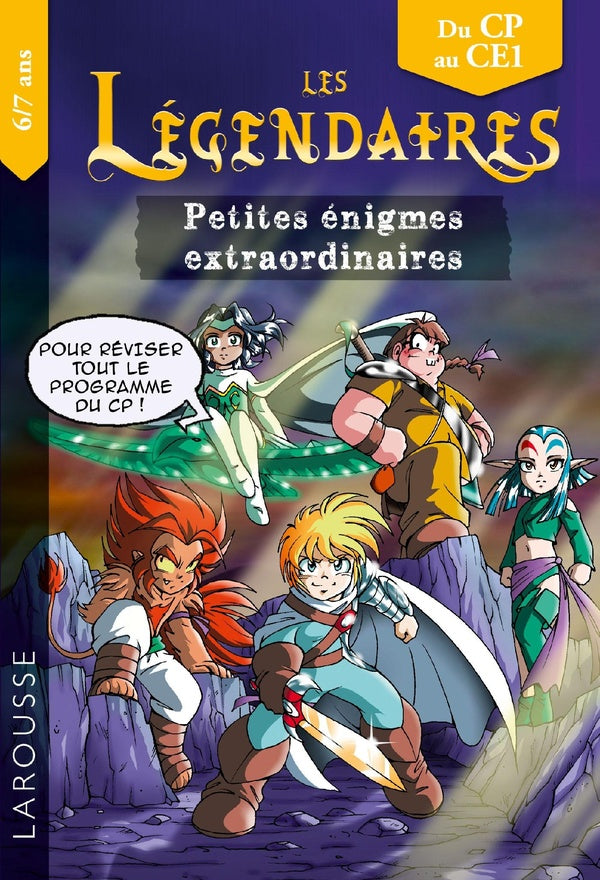 Les Légendaires : petites énigmes extraordinaires ; du CP au CE1