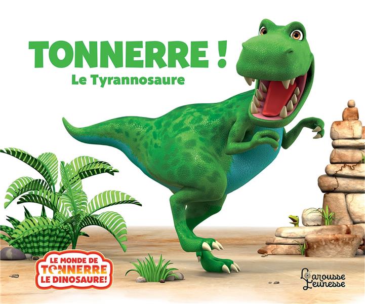 Tonnerre ! le tyrannosaure