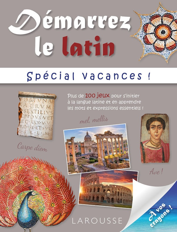 Démarrez le latin : spécial vacances !