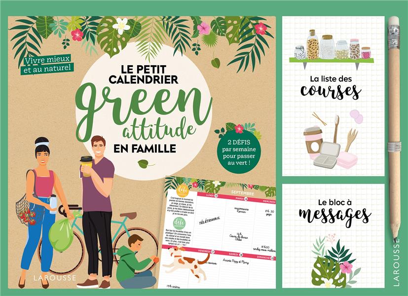 Le petit calendrier green attitude en famille : vivre mieux et au naturel (édition 2022)