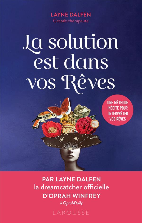 La solution est dans vos rêves : une méthode inédite pour interpréter vos rêves