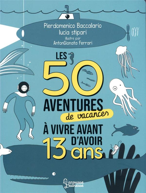 Les 50 aventures de vacances à vivre avant d'avoir 13 ans