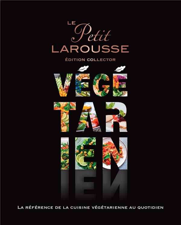 Le petit Larousse végétarien
