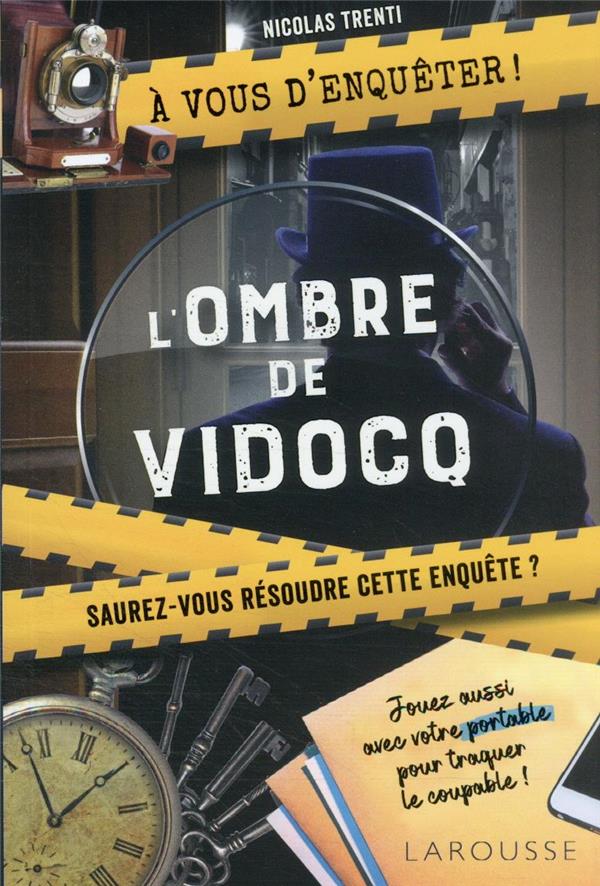 à vous d'enquêter : l'ombre de Vidocq