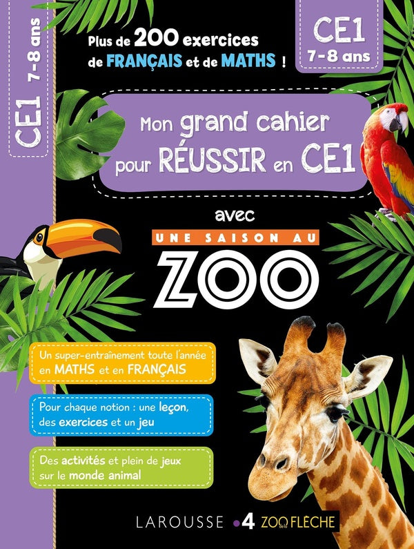 Une saison au zoo ; mon grand cahier pour réussir en CE1