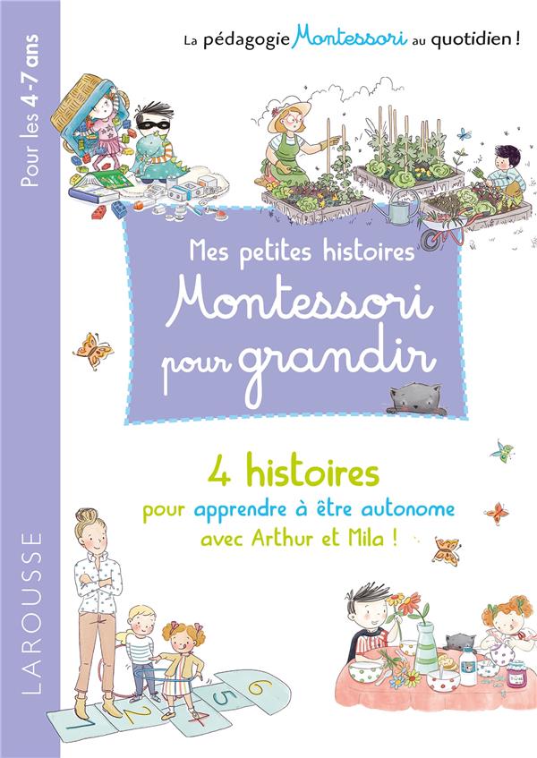 Mes petites histoires Montessori pour grandir : 4 histoire pour apprendre à être autonome