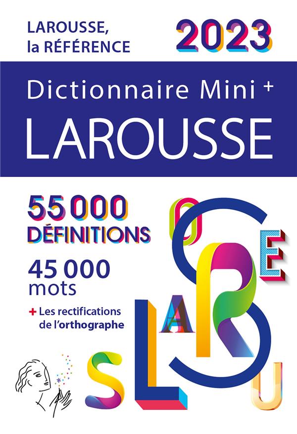Dictionnaire mini + Larousse (édition 2023)