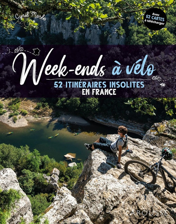 Week-end à vélo : 50 itinéraires insolites en France