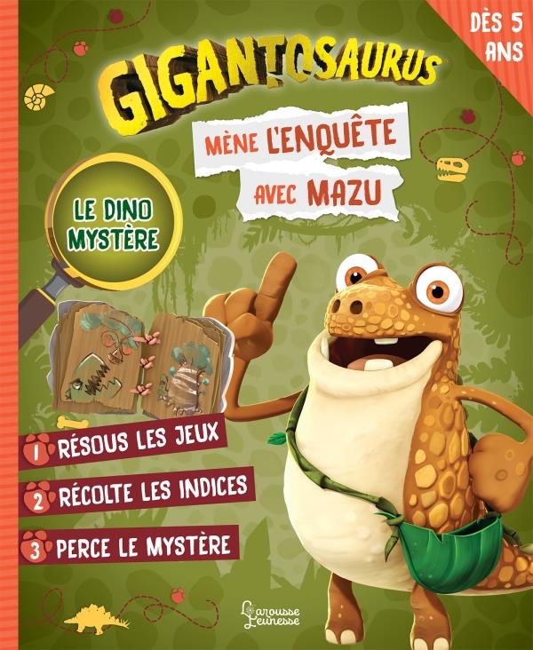 Gigantosaurus : mène l'enquête avec Mazu