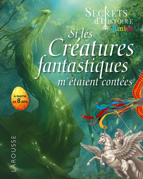 Secrets d'Histoire junior : si les créatures fantastiques m'étaient contées
