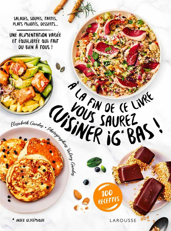 à la fin de ce livre vous saurez cuisiner IG bas !