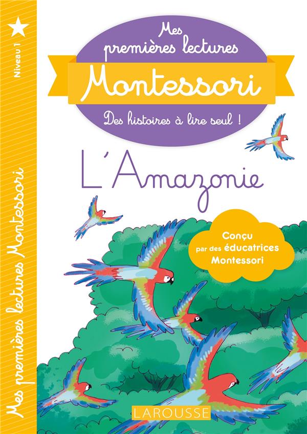 Mes premières lectures Montessori : l'Amazonie