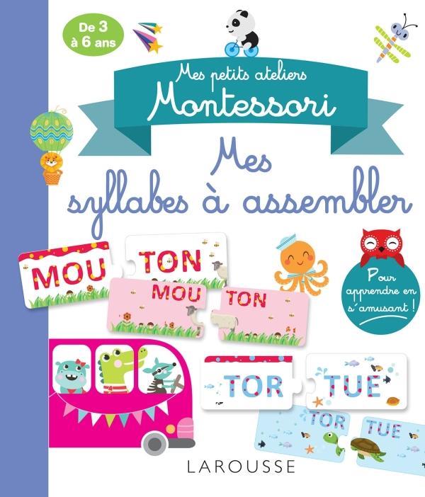 Mes petits ateliers Montessori : mes syllabes à assembler