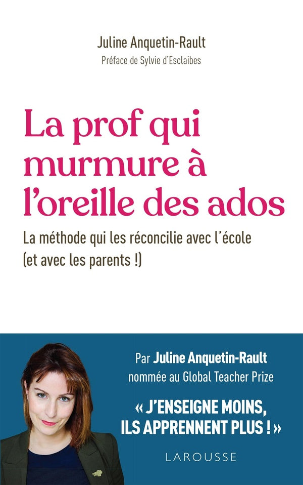 La prof qui murmure à l'oreille des ados : la méthode qui réconcilie avec l'école (et avec les parents !)