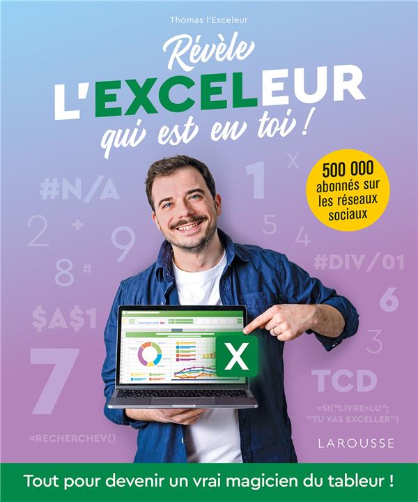 Revèle l'exceleur qui est en toi !