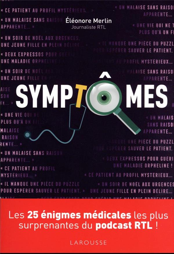 Symptômes : les 25 énigmes médicales les plus surprenantes du podcast RTL !
