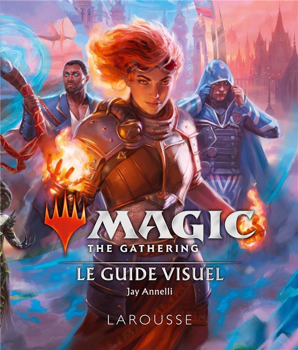 Magic the gathering : le guide visuel