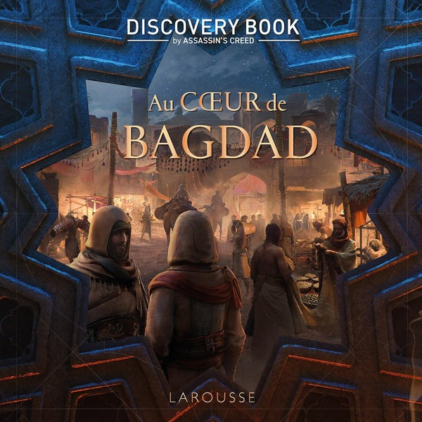 Discovery book by Assassin's Creed : au coeur de Bagdad