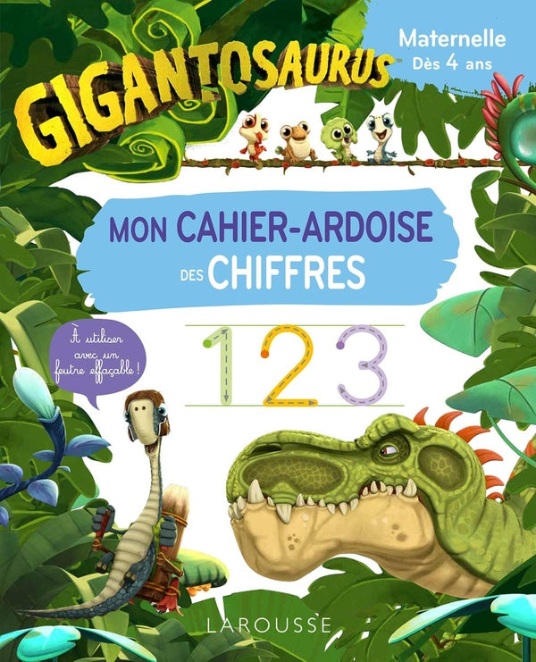 Gigantosaurus : mon cahier-ardoise des chiffres