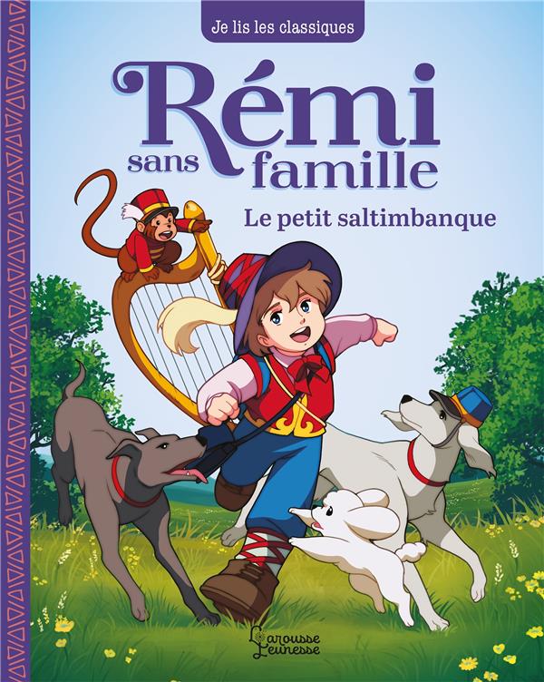 Rémi sans famille Tome 1 : le petit saltimbanque