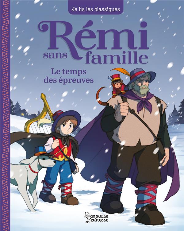 Rémi sans famille Tome 2 : le temps des épreuves