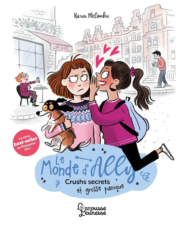 Le monde d'Ally Tome 2 : crushs secrets et grosse panique