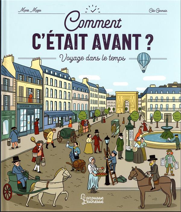 Comment c'était avant ? voyage dans le temps