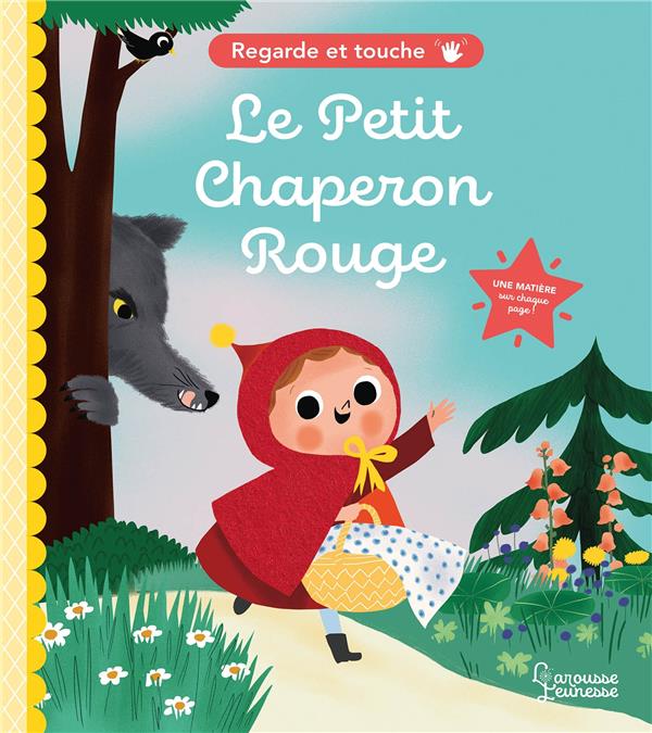 Regarde et touche : le Petit Chaperon Rouge