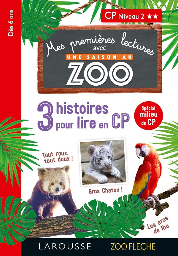 Mes premières lectures avec une saison au zoo : 3 histoires pour lire en CP ; niveau 2