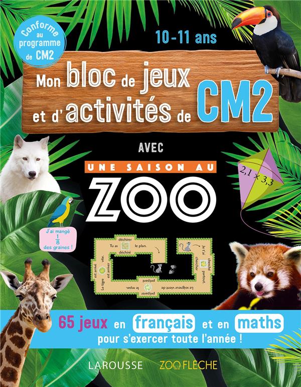 Une saison au zoo ; mon bloc de jeux et d'activités de CM2