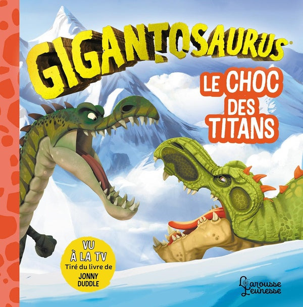 Gigantosaurus : Le choc des Titans